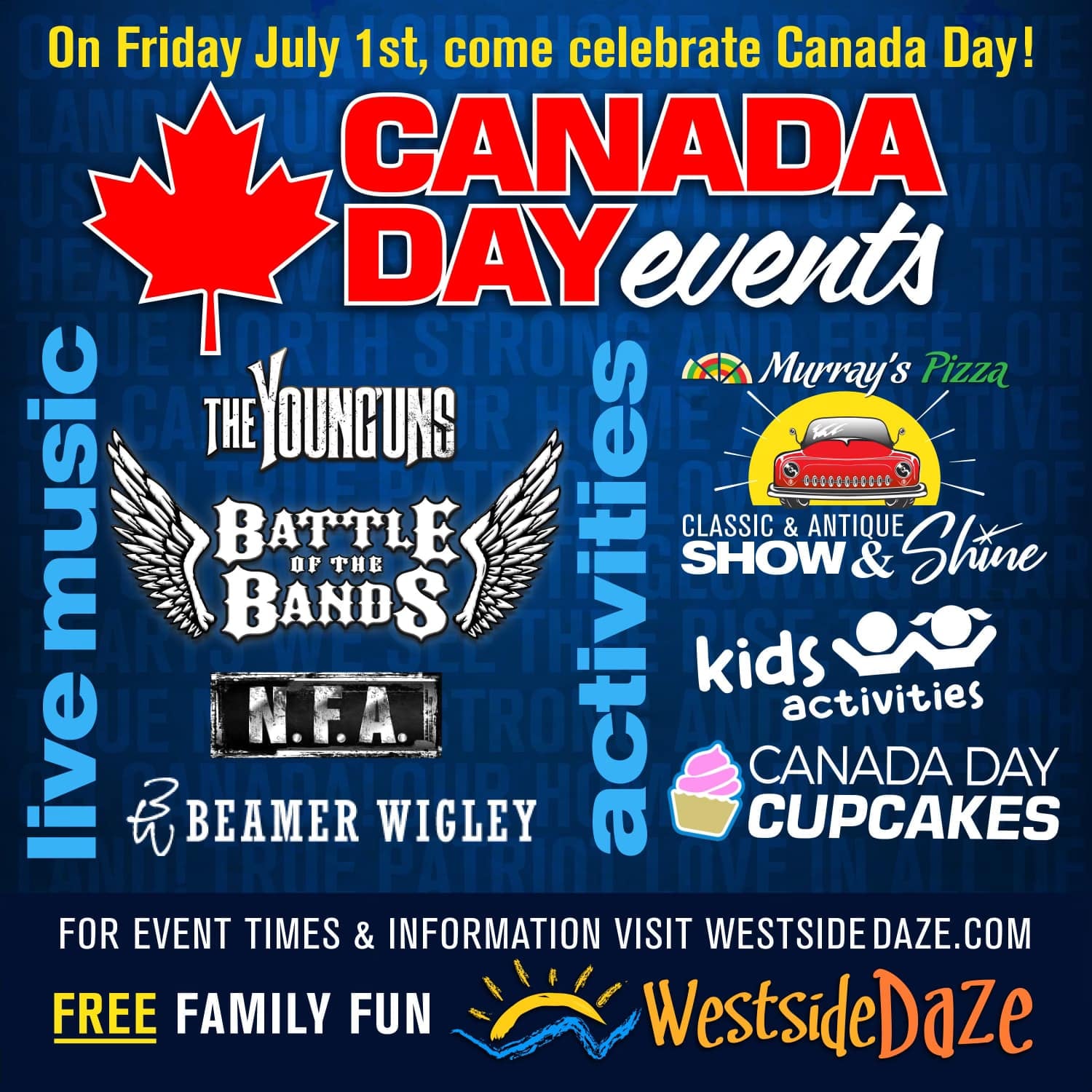 The Westside Daze Celebration Society is proud to announce our July 1 Canada Day